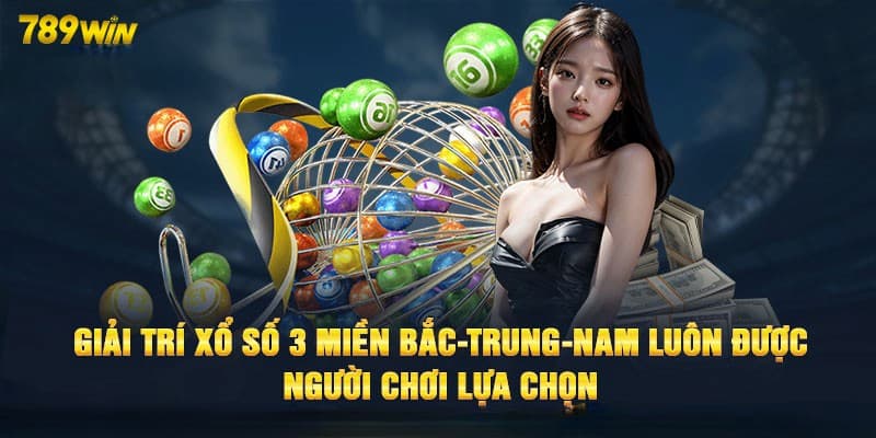 Giới thiệu vài nét về xổ số 3 miền 789win
