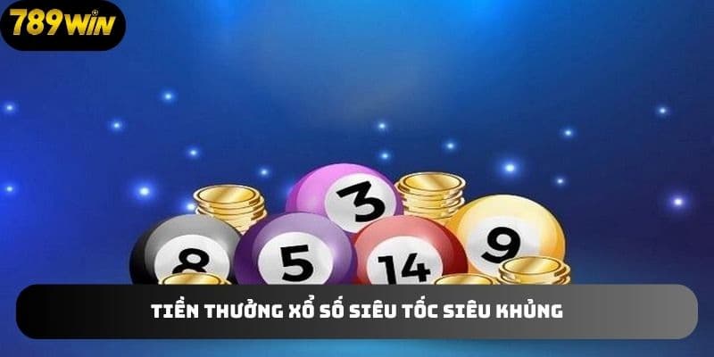 Kinh nghiệm chơi xổ số siêu tốc 789win từ cao thủ